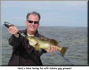 Here's Dave having fun with inshore gag grouper!